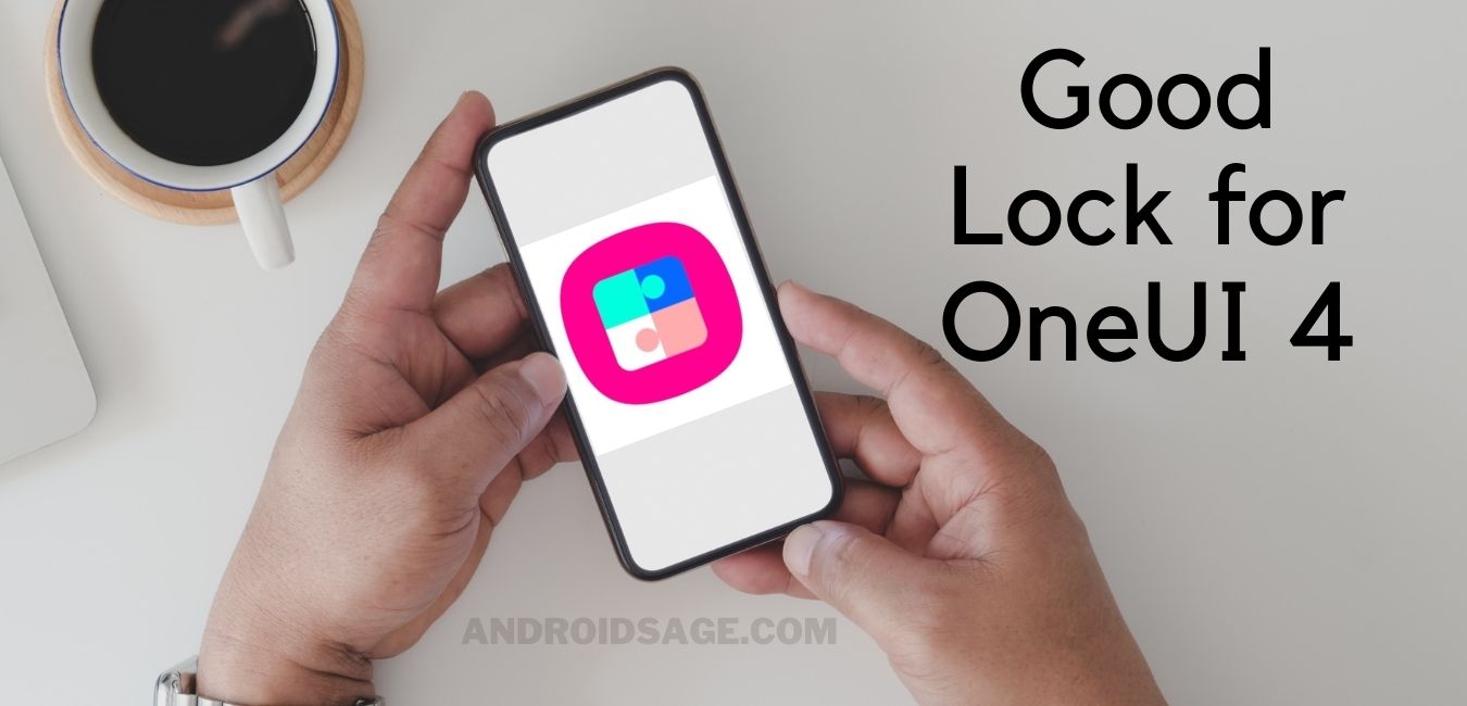 Download Good Lock For One UI 4 Samsung's Android 12 Update 1 Good Lock for One UI 4