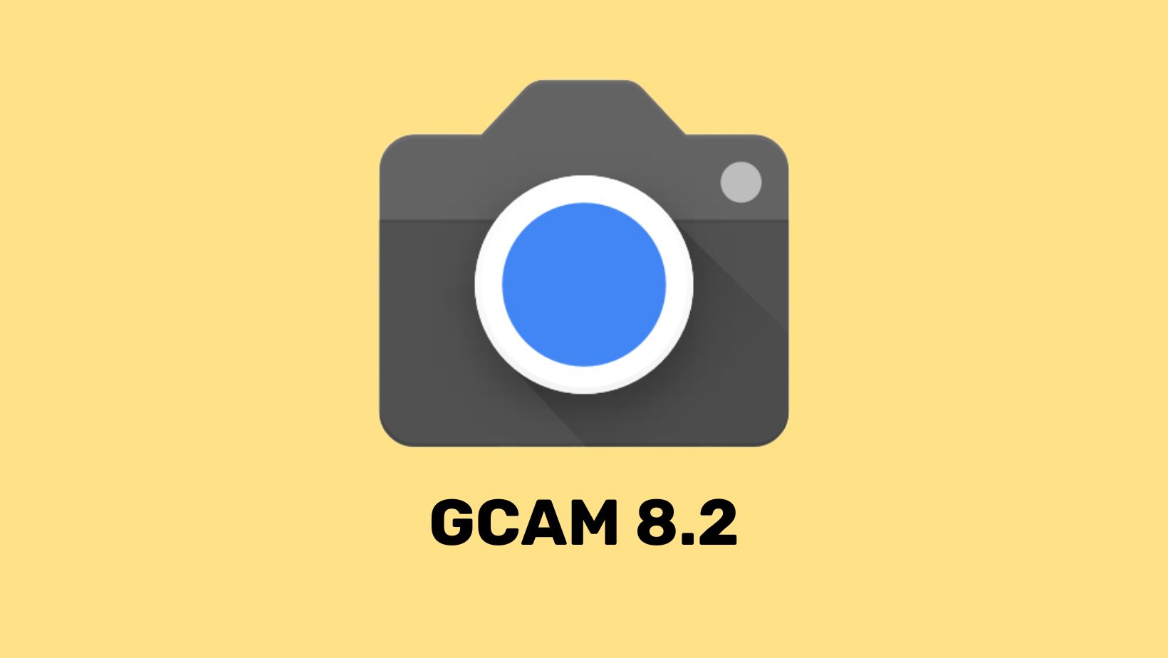Download GCAM 8.2 APK for Android 8 Oreo, 9 Pie, 10, 11, 12, 13 or later with Config Files 1 Download GCAM 8.2 APK for Android 8 Oreo, 9 Pie, 10, 11, 12, 13 or later with Config Files