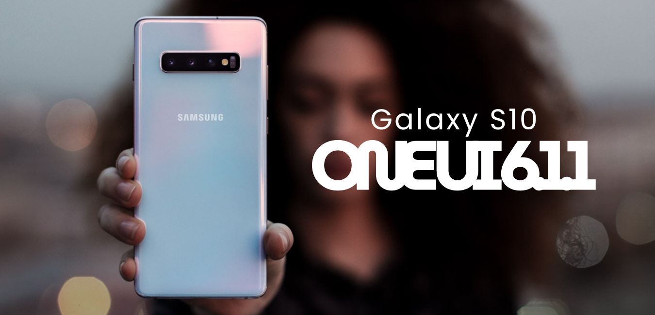 You can Upgrade Your Samsung Galaxy S10, S10e, and S10+ to One UI 6.1.1 via Dobby ROM 1 Samsung Galaxy S10 series gets revived via One UI 6.1.1 based custom ROM